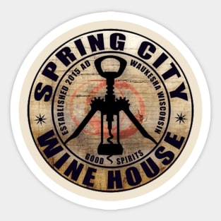 Open The Wine Bottle At Spring City Sticker